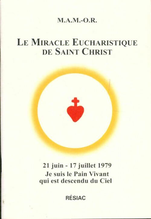Livrenpoche : Le miracle eucharistique de Saint Christ - M.A.M.-O.R. - Livre
