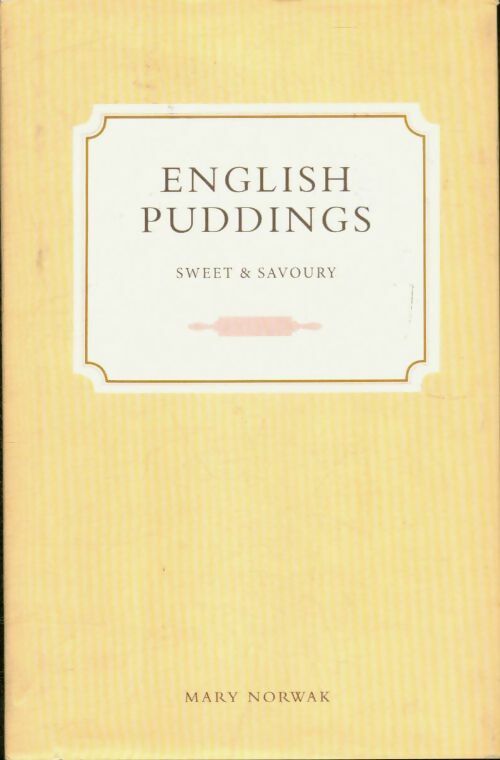 Livrenpoche : English puddings. Sweet and savoury - Mary Norwack - Livre