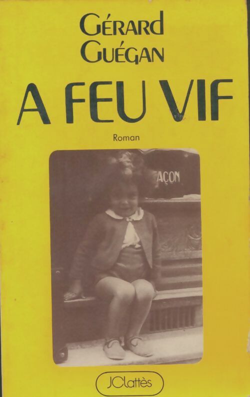 Livrenpoche : A feu vif - Gérard Guégan - Livre