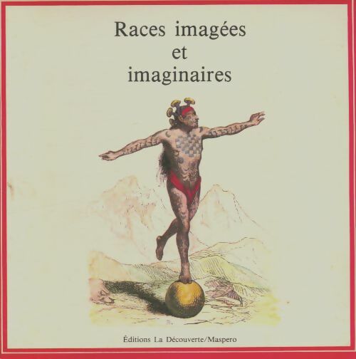 Livrenpoche : Races imagées et imaginaires - Collectif - Livre