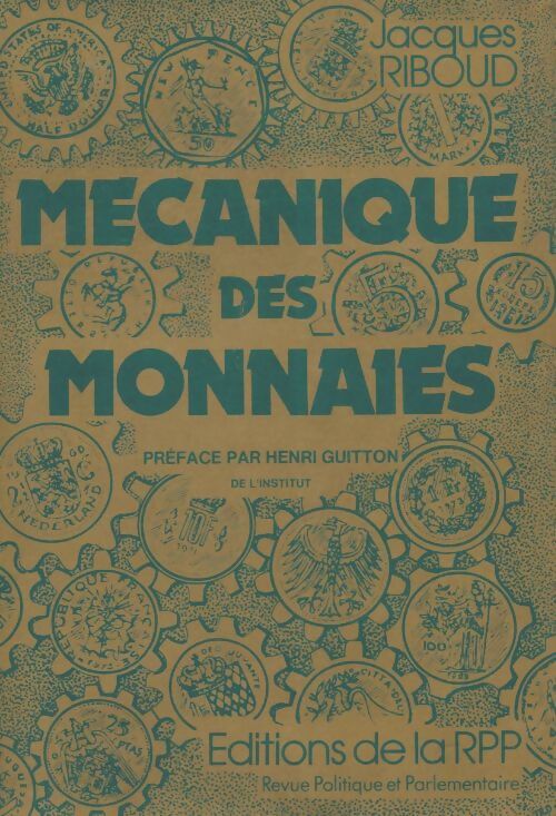 Livrenpoche : Mécanique des monnaies - Jacques Riboud - Livre