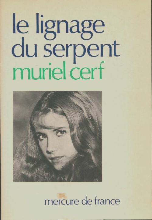Livrenpoche : Le lignage du serpent - Muriel Cerf - Livre