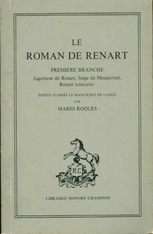 Le roman de Renart - Xxx -  Les classiques français du Moyen Age - Livre