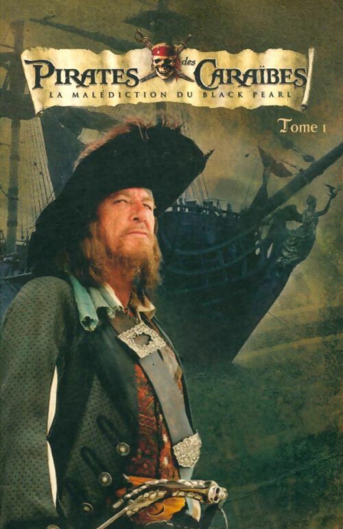Livrenpoche : Pirates des Caraïbes Tome I : La malédiction du Black Pearl - Walt Disney - Livre