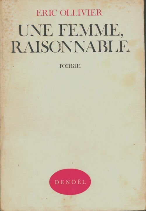 Livrenpoche : Une femme raisonnable - Eric Ollivier - Livre