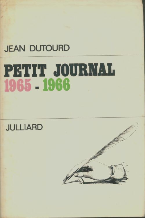 Livrenpoche : Petit journal 1965-1966 - Jean Dutourd - Livre