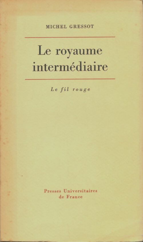 Livrenpoche : Le royaume intermédiaire - Michel Gressot - Livre