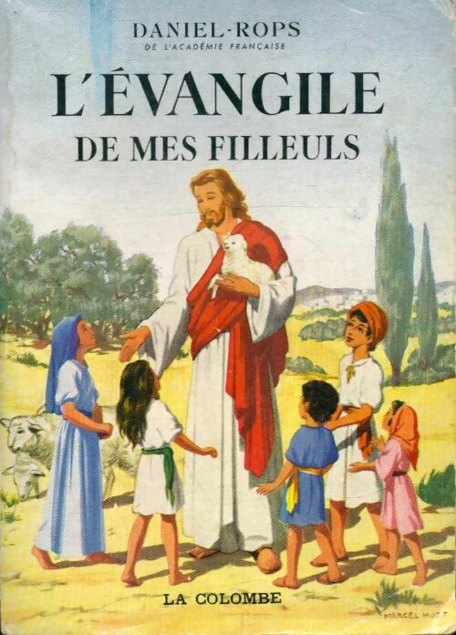 Livrenpoche : L'Evangile de mes filleuls - Daniel-Rops - Livre