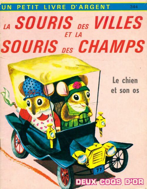 Livrenpoche : La souris des villes et la souris des champs / Le chien et son os - R. P.; Scarry - Livre