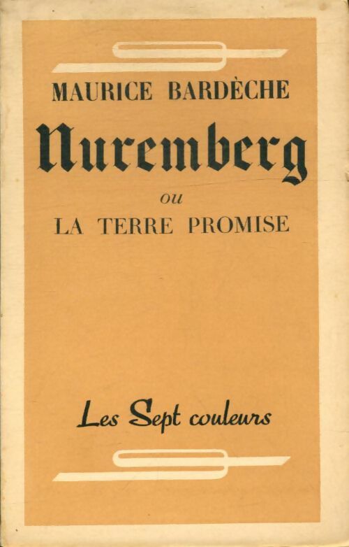 Livrenpoche : Nuremberg ou la terre promise - Maurice Bardèche - Livre