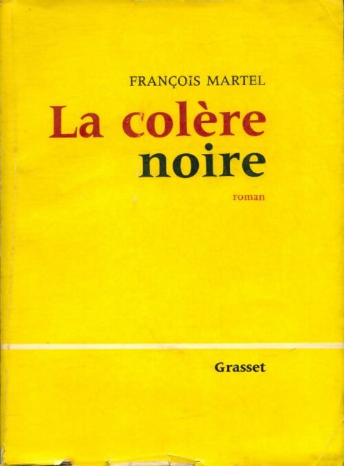 Livrenpoche : La colère noire - François Martel - Livre