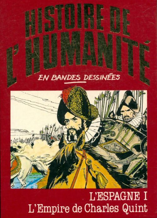 Livrenpoche : L'Espagne Tome I : L'Empire de Charles Quint - Collectif - Livre