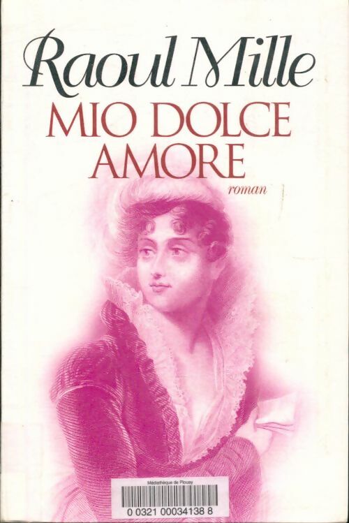 Livrenpoche : Mio dolce amore - Raoul Mille - Livre