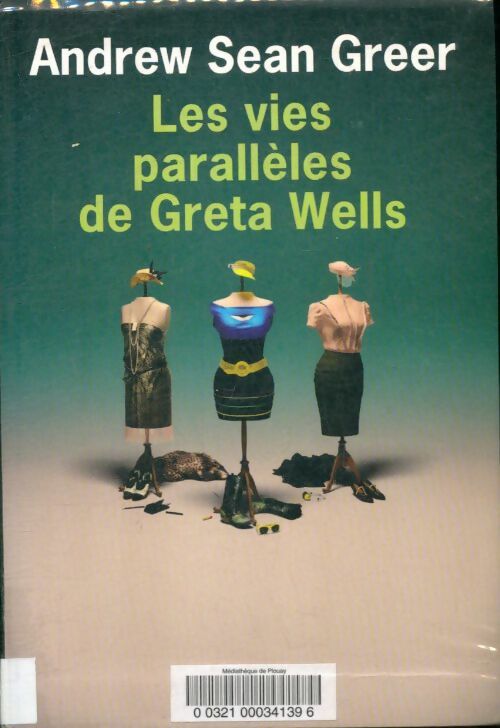 Livrenpoche : Les vies parallèles de Greta Wells - Andrew Sean Greer - Livre