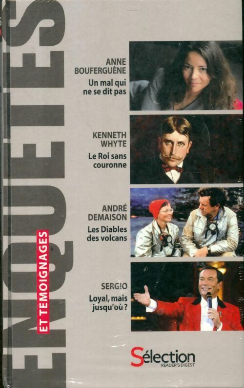 Livrenpoche : Enquêtes et témoignages - un mal qui ne se dit pas / le roi sans couronne / les diables des volcans / loyal mais jusqu'ou ? - Collectif - Livre