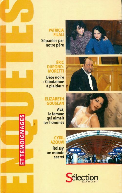 Livrenpoche : Enquêtes et témoignages - séparées par notre père / bête noire condamne a plaider / ava la femme qui aimait les hommes / Roissy un monde secret - Collectif - Livre