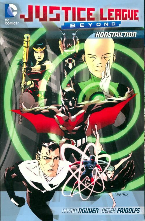 Livrenpoche : Justice League beyond : Konstriction - Dustin Nguyen - Livre
