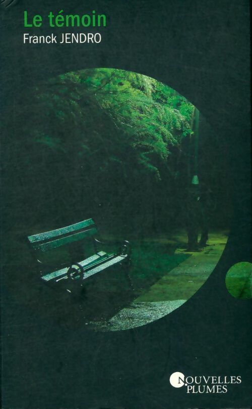 Livrenpoche : Le témoin - Franck Jendro - Livre