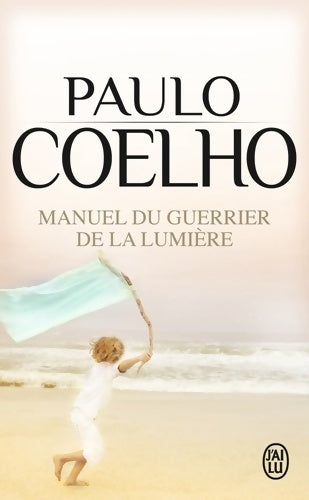 Livrenpoche : Manuel du guerrier de la lumière - Paulo Coelho - Livre