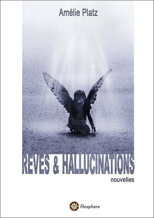 Livrenpoche : Rêves & hallucinations - Amélie Platz - Livre