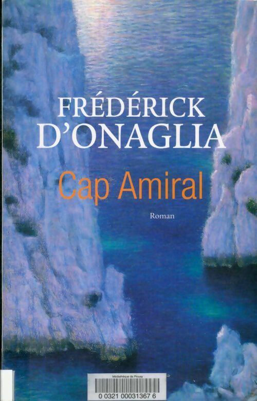 Livrenpoche : Cap amiral - Frédérick D'Onaglia - Livre