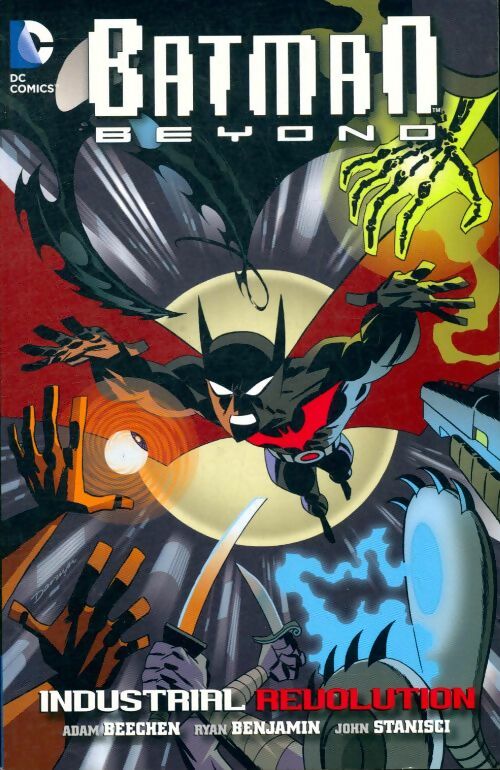 Livrenpoche : Batman beyond : Industrial révolution - Adam Beechen - Livre