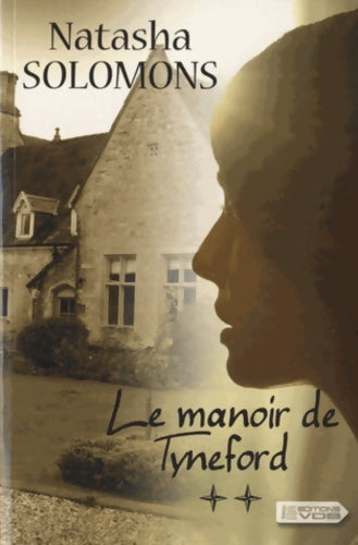 Livrenpoche : Le manoir de Tyneford Tome II - Natasha Solomons - Livre
