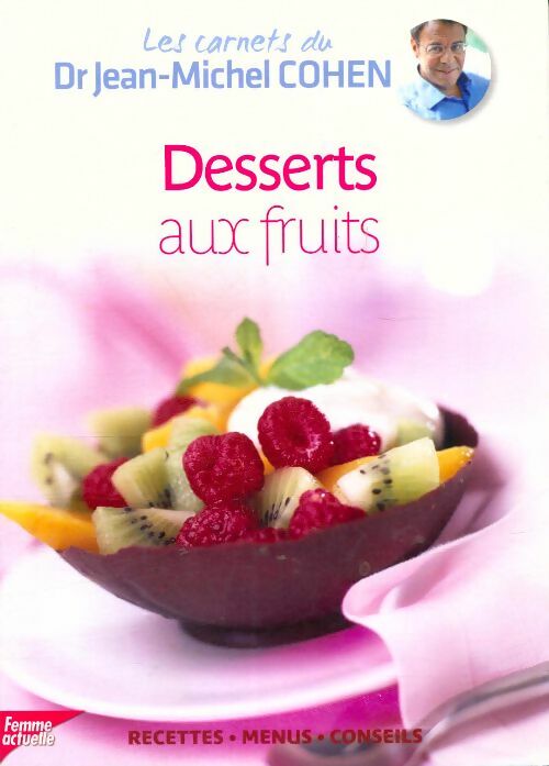 Livrenpoche : Desserts aux fruits - Franck Schmitt - Livre