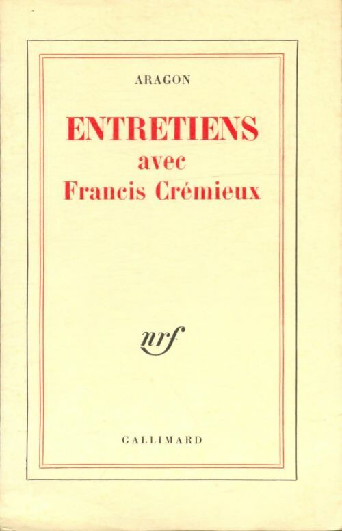 Livrenpoche : Entretien avec Francis Crémieux - Louis Aragon - Livre