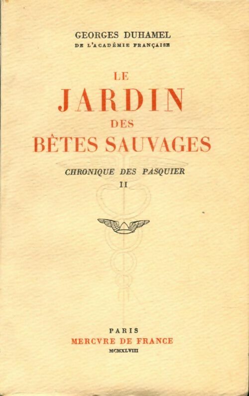Livrenpoche : Chronique des Pasquier Tome II : Le jardin des bêtes sauvages - Georges Duhamel - Livre