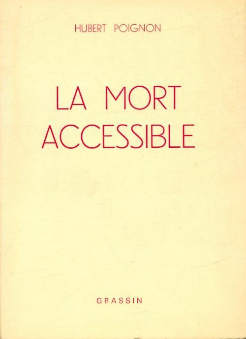 Livrenpoche : La mort accessible - Hubert Poignon - Livre