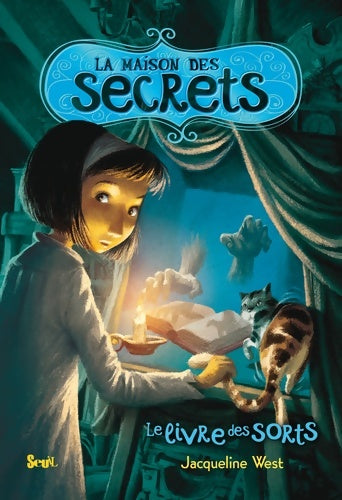 Livrenpoche : La maison des secrets Tome II : Le livre des sorts - Jacqueline West - Livre
