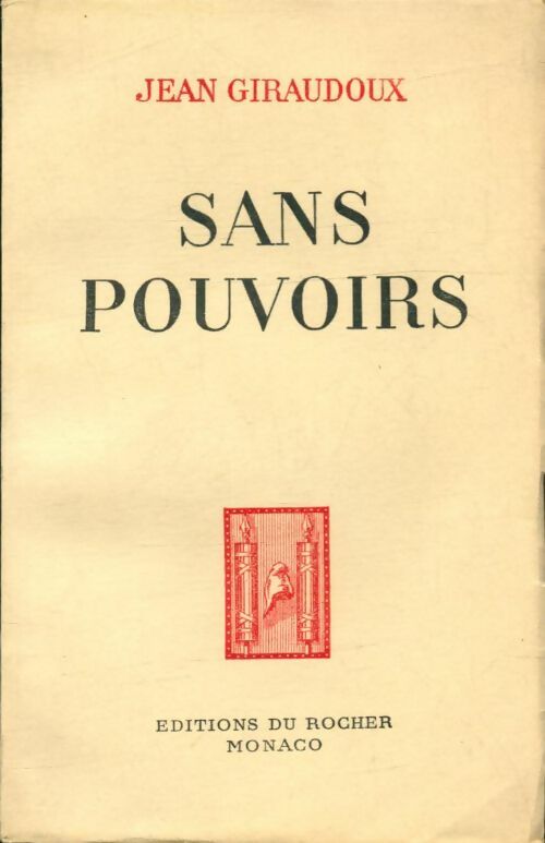 Livrenpoche : Sans pouvoirs - Jean Giraudoux - Livre