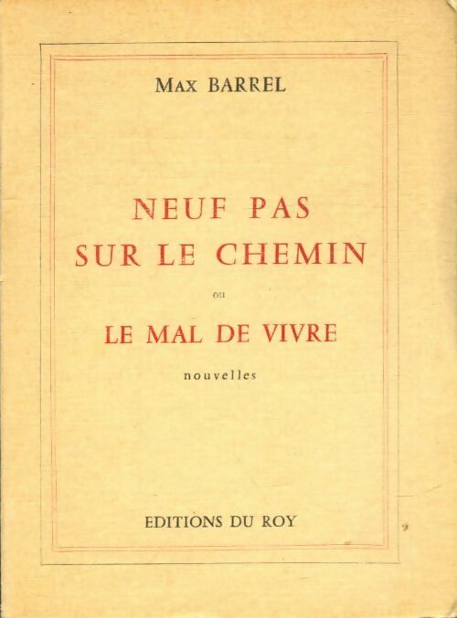 Livrenpoche : Neuf pas sur le chemin ou le mal de vivre - Max Barrel - Livre