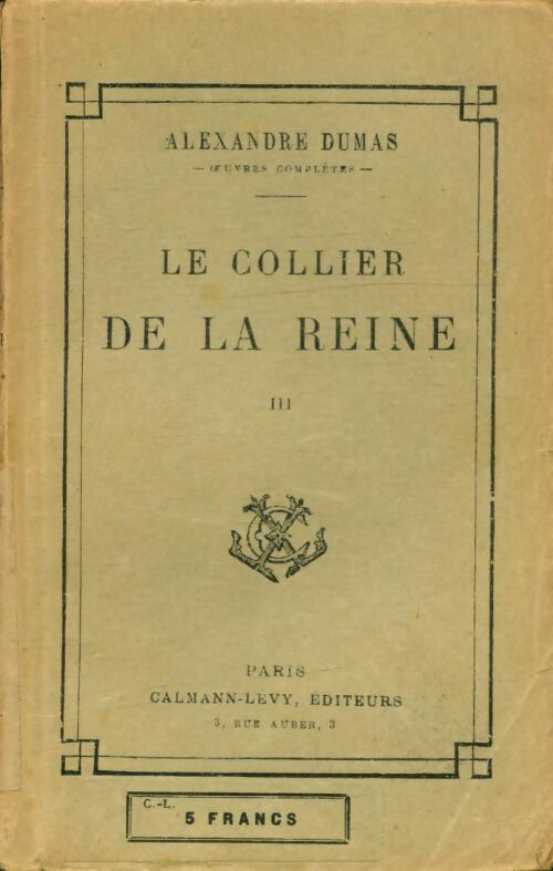 Livrenpoche : Le collier de la reine Tome III - Alexandre Dumas - Livre