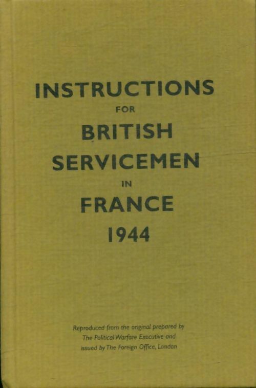 Livrenpoche : Instructions for british servicemen in France 1944 - Inconnu - Livre
