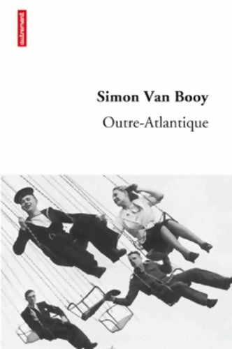 Livrenpoche : Outre-Atlantique - Simon Van Booy - Livre