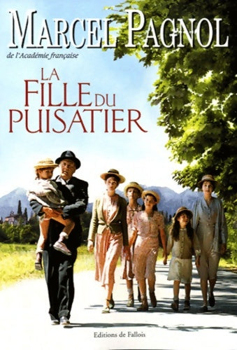 Livrenpoche : La fille du puisatier - Pagnol-m - Livre