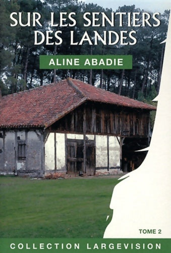 Livrenpoche : Largevision - Aline Abadie - Livre
