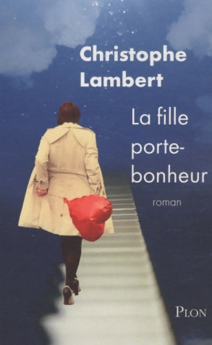 Livrenpoche : La fille porte-bonheur - Christophe Lambert - Livre