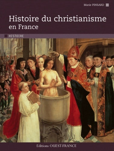 Livrenpoche : Histoire du christianisme en France - Marie Pinsard - Livre