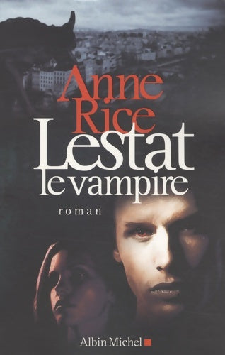 Livrenpoche : Lestat le vampire - Anne Rice - Livre
