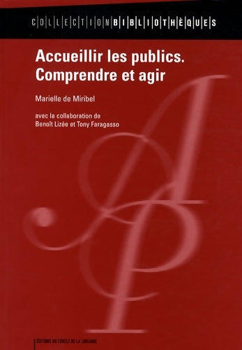 Livrenpoche : Accueillir les publics : Comprendre et agir - Marielle De Miribel - Livre