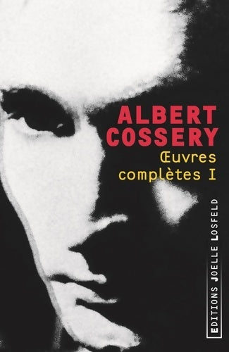 Livrenpoche : ?uvres complètes Tome I - Albert Cossery - Livre