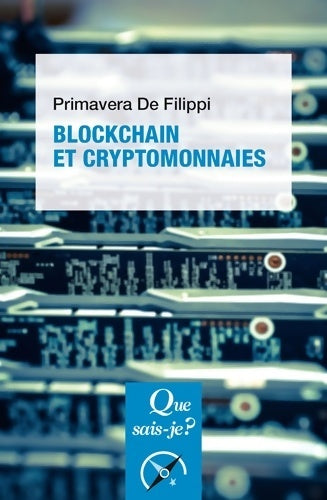 Livrenpoche : Blockchain et cryptomonnaies - Primavera De Filippi - Livre