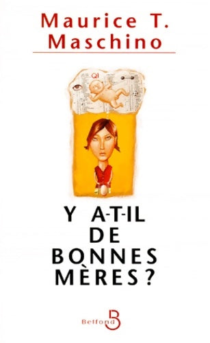 Livrenpoche : Y a t il de bonnes meres - Maurice T. Maschino - Livre