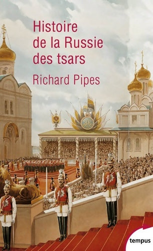 Livrenpoche : Histoire de la Russie des tsars - Richard Pipes - Livre