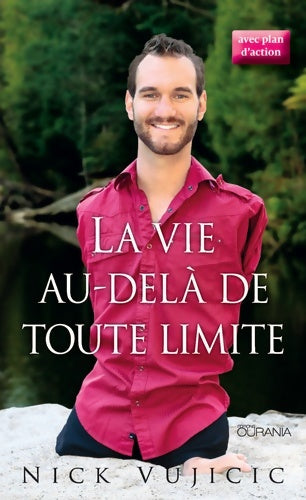 Livrenpoche : La vie au-delà de toute limite - Nick Vujicick - Livre
