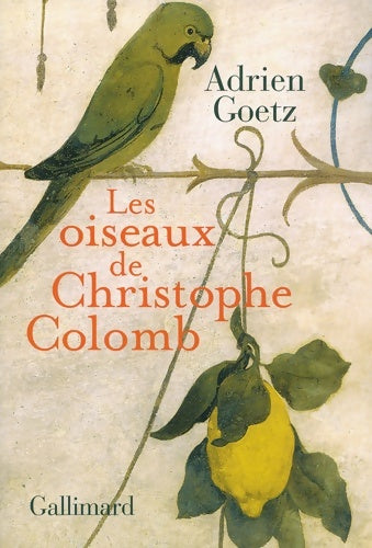 Livrenpoche : Les oiseaux de Christophe Colomb - Adrien Goetz - Livre