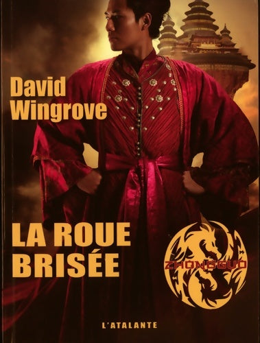 Livrenpoche : Zhongguo Tome VII : La roue brisée - David Wingrove - Livre